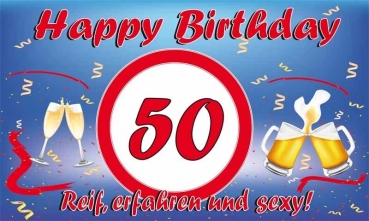 Flagge Fahne Geburtstag- 50. Happy Birthday , Reif erfahren und sexy Flagge 90x150 cm (EHD)